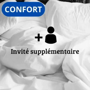 CONFORT : Invité supplémentaire