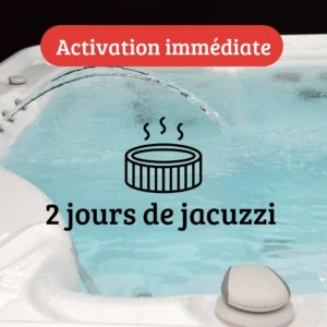 2 jours de jacuzzi - Activation immédiate