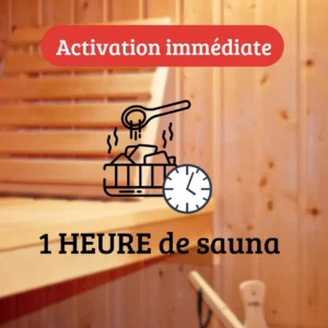 1 heure de sauna - Activation immédiate