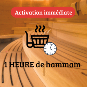 1 heure de hammam - Activation immédiate